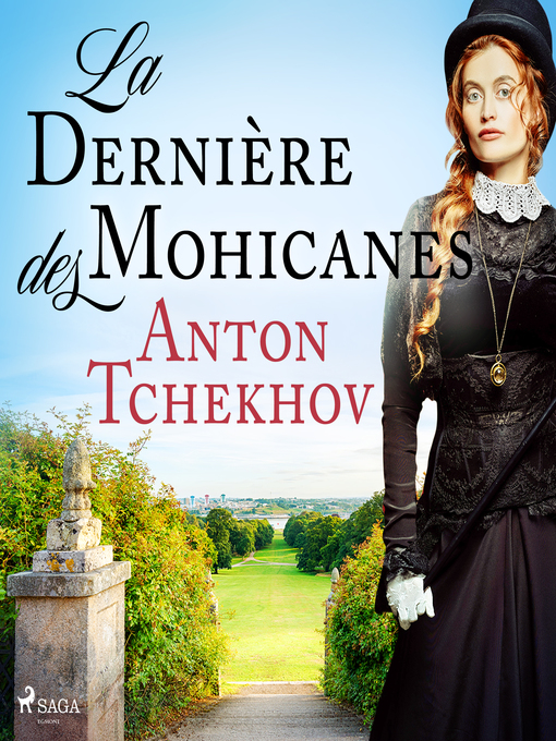 Titeldetaljer för La Dernière des Mohicanes av Anton Tchekhov - Tillgänglig